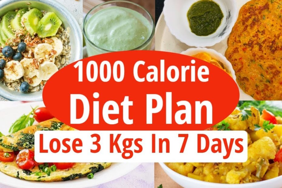 1000 Calorie Diet Plan To Lose Weight Fast 3 Kg In 7 Days Full Day