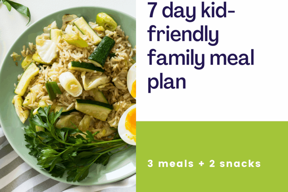 7 Day Family Meal Plan NutriKidz Nutrition Counselling For Kids