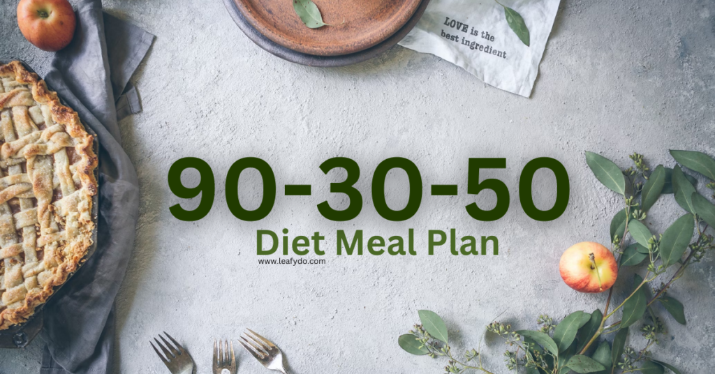 90 30 50 Diet Meal Plan Loose 4 8 Pounds In A Month 