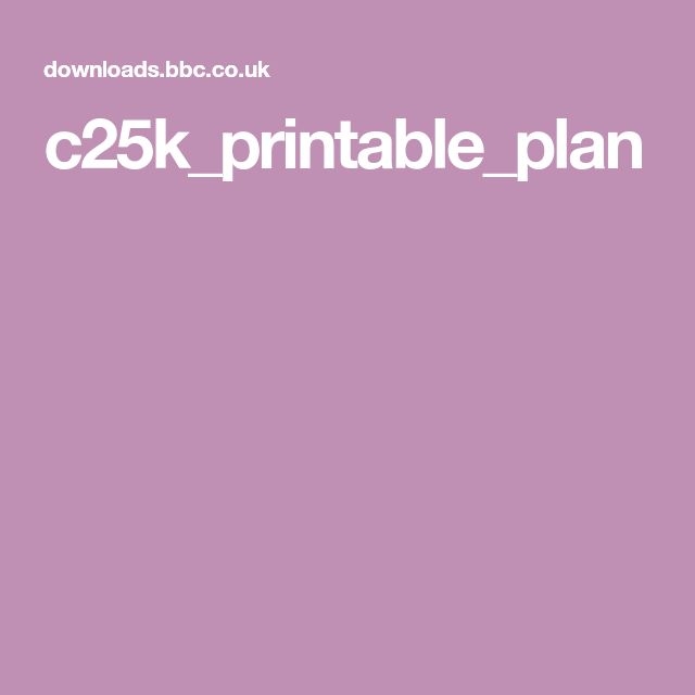 C25k printable plan How To Plan C25k Fitspiration