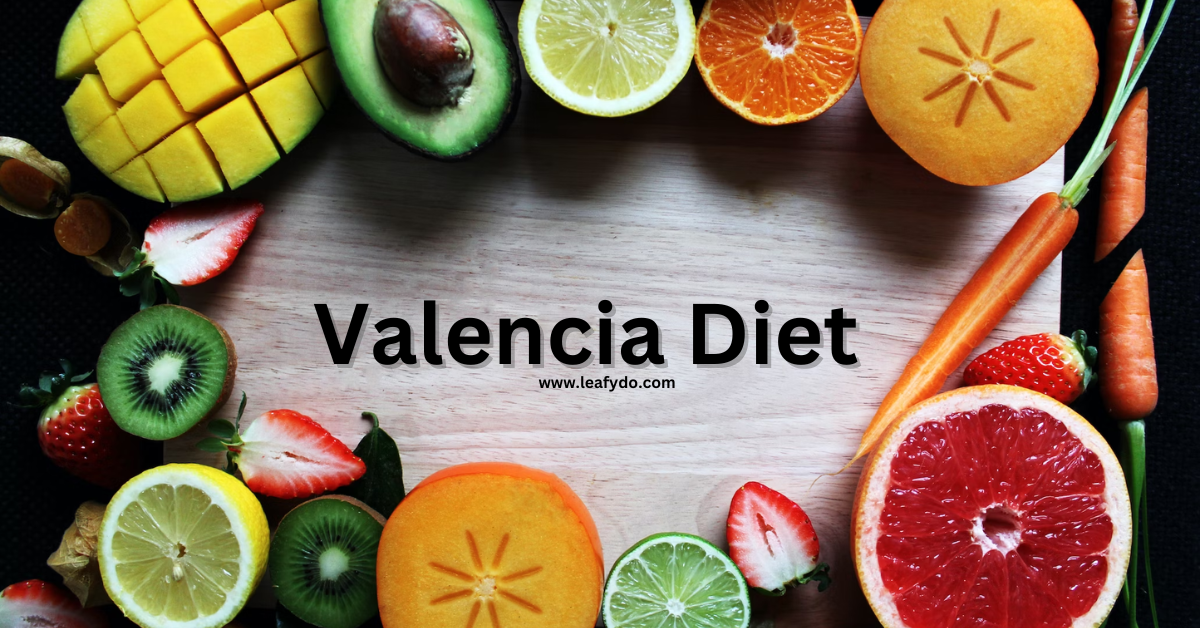 Valencia Diet Plan Recipe More